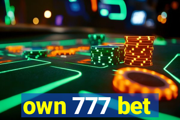 own 777 bet